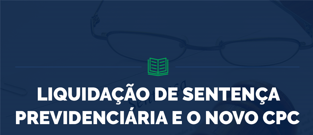 Curso de Liquidação de Sentença Previdenciária 2019